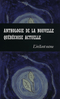 Anthologie de la nouvelle québécoise actuelle